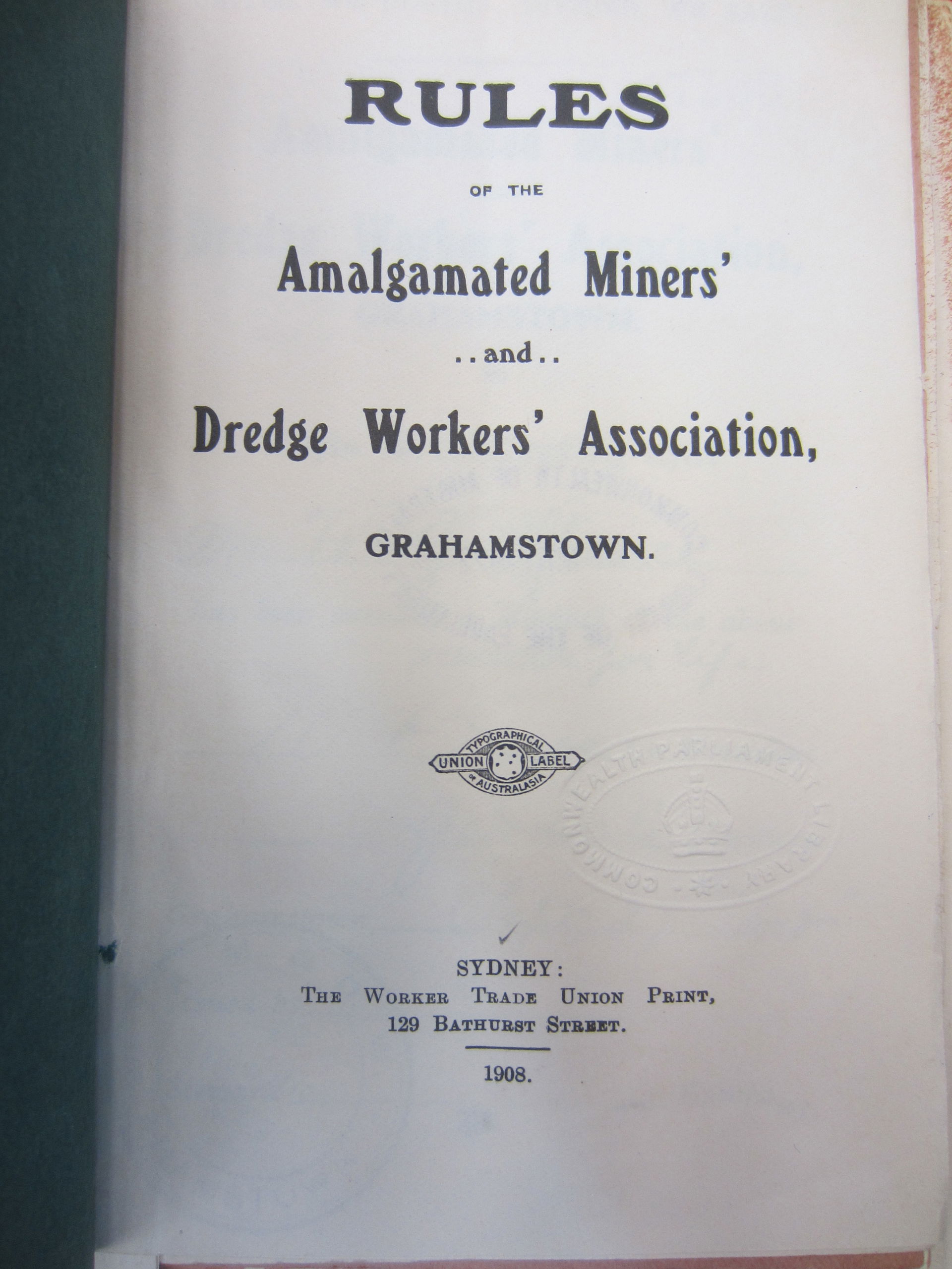 Grahamstown NSW - Mining union rule book (1908). Photograph of …