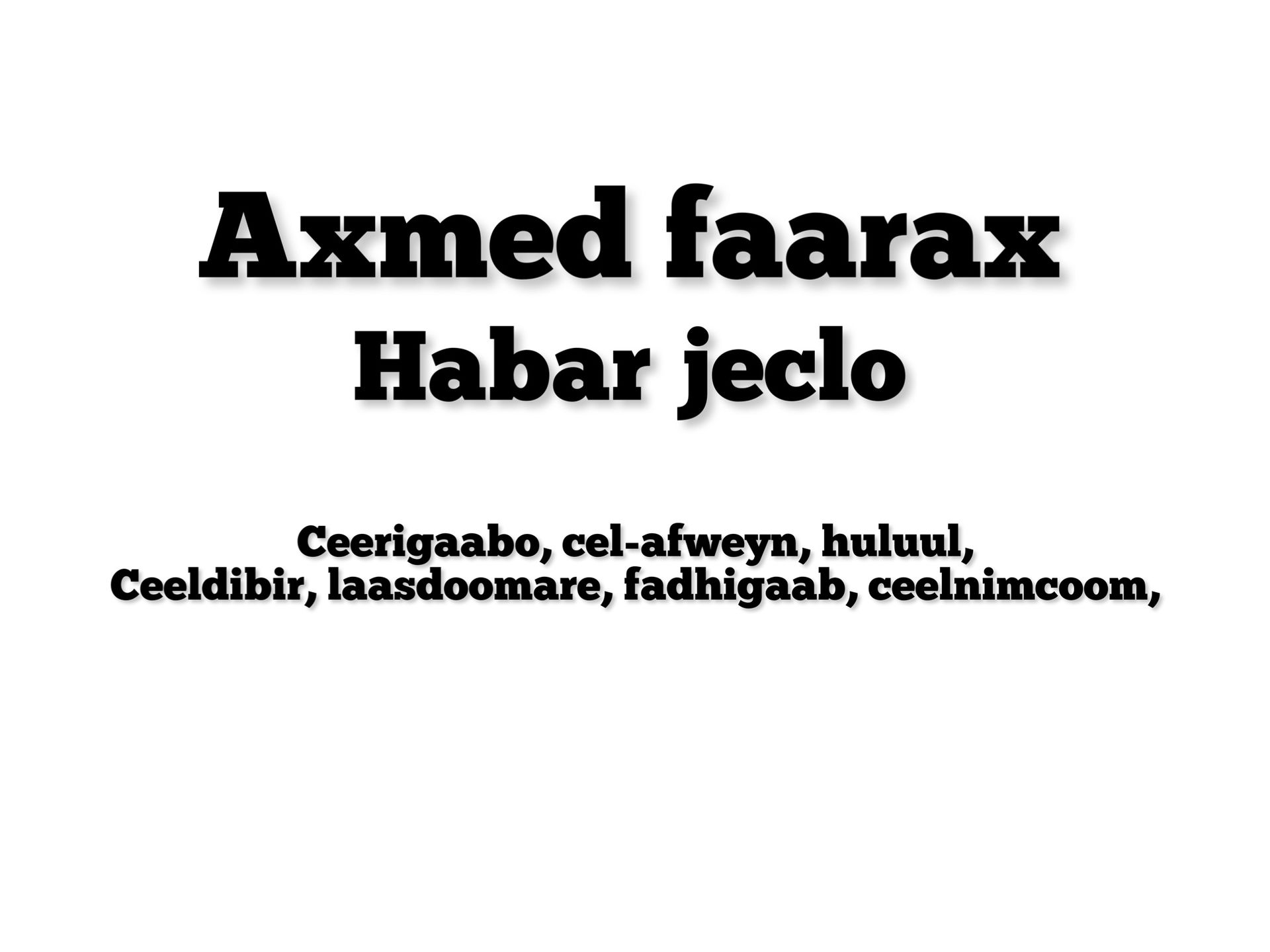 Axmed farax habarjeclo
