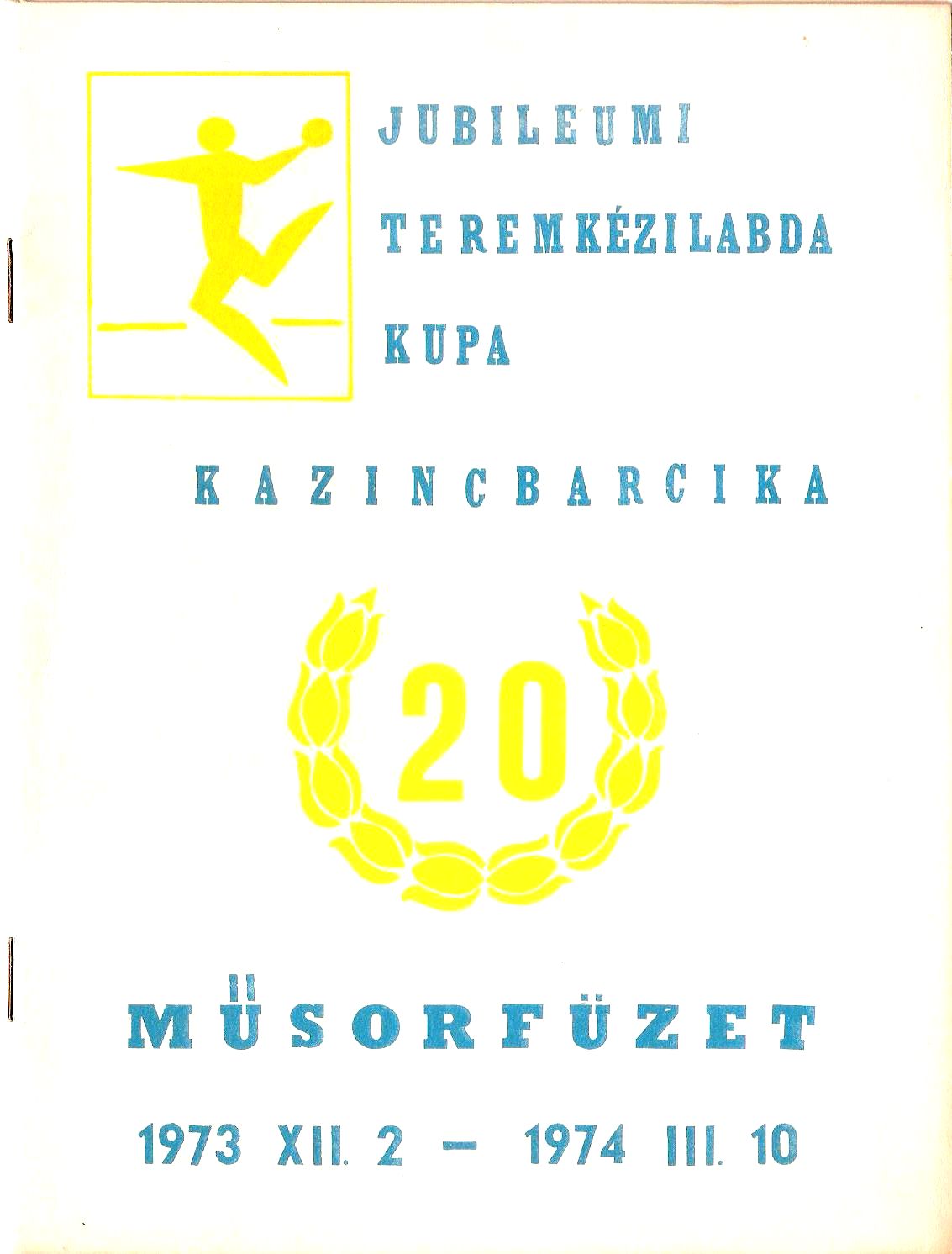 Jubileumi Teremkézilabda Kupa Kazincbarcika (műsorfüzet címlap)