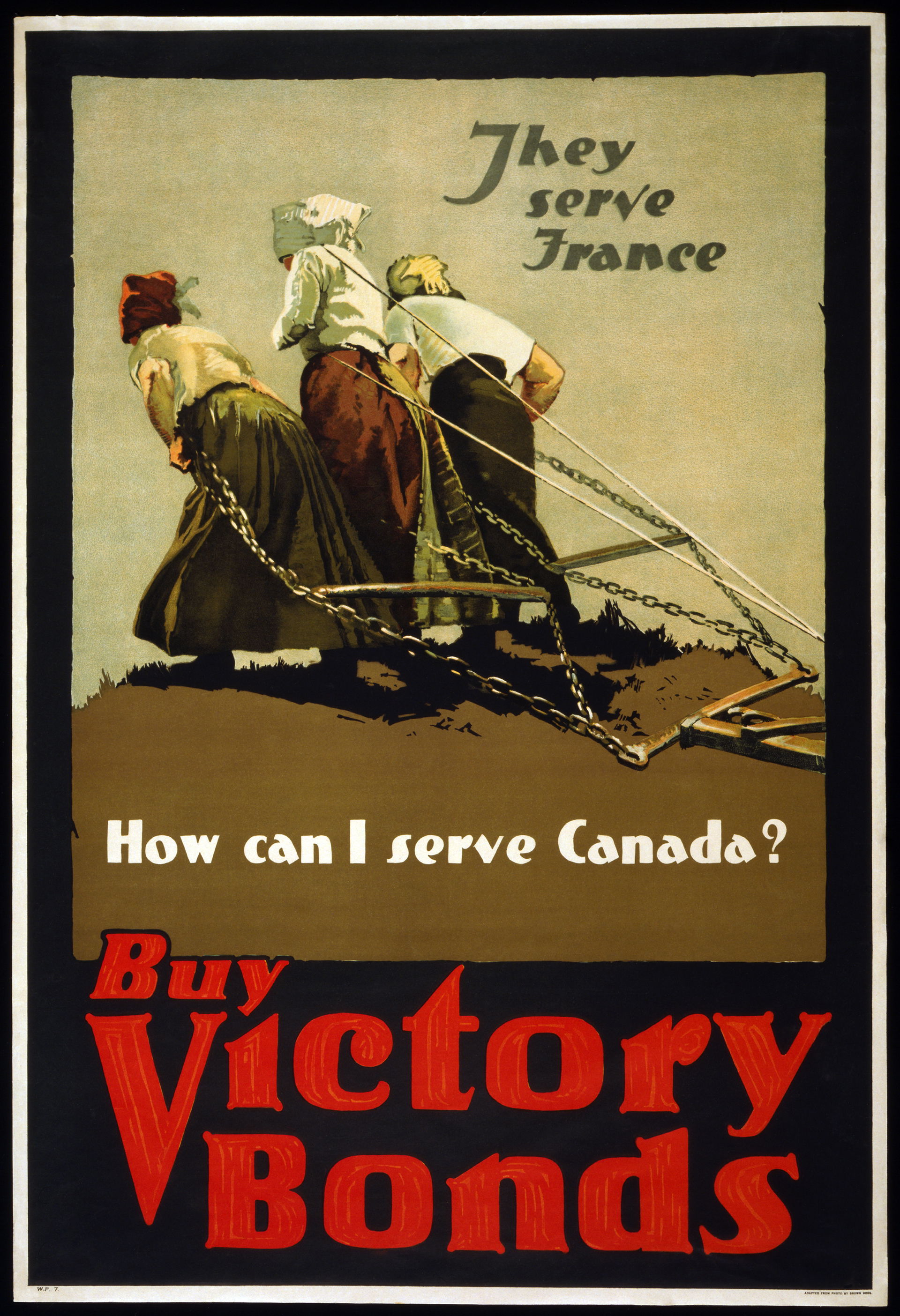 "They serve France--How can I serve Canada? Buy Victory Bonds" …